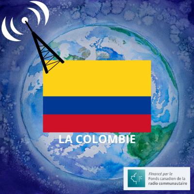 Tour du monde en ondes #16 - La Colombie avec John