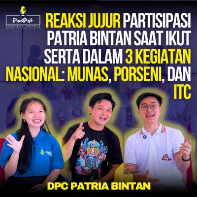 Reaksi Jujur Partisipasi Patria Bintan saat Ikut Serta dalam 3 Kegiatan Nasional: Munas, Porseni, dan ITC