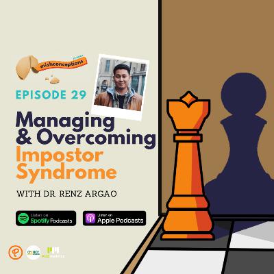 #29 Managing & Overcoming Impostor Syndrome