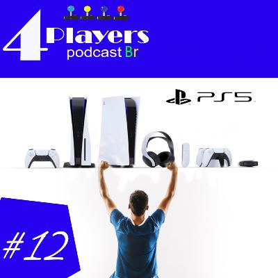 4Players Podcast BR #12 - React da revelação do PS5!
