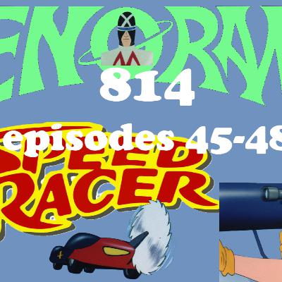 814. Speed Racer 45-48 in review!