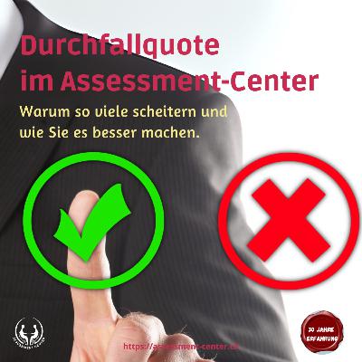 #110 - Durchfallquoten im Assessment-Center