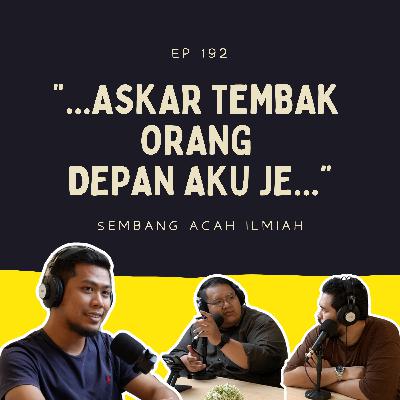 EP 192: Pengalaman belajar di Sudan masa tengah bergolak
