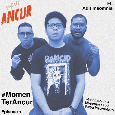 Adit Insomnia Musuhan sama Surya Insomnia?? #MomenTerAncur