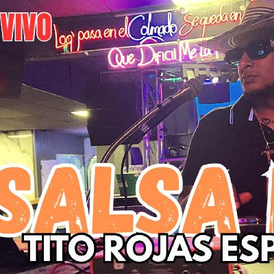 SALSA MIX EN VIVO TITO ROJAS ESPECIAL