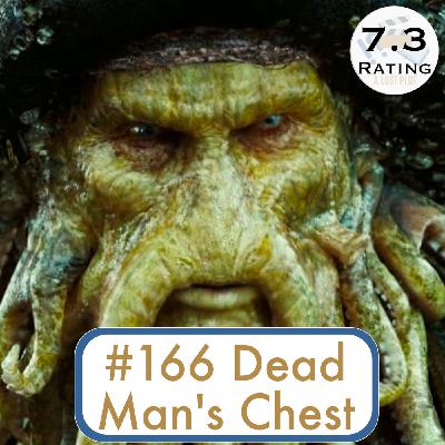 Episode 166: Dead Man’s Chest: Monsters of Myth, Twisted Redemption, & Testing Loyalty in a Changing World