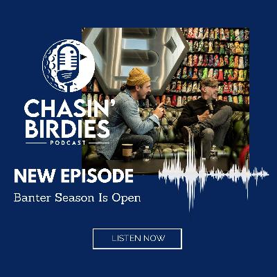 Banter Season Is Open