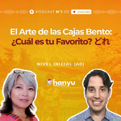 #13 El Arte de las Cajas Bento: ¿Cuál es tu Favorito? | Dore どれ | Podcast para Aprender Japonés | A0 T2 E13 #13 El Arte de las Cajas Bento: ¿Cuál es tu Favorito? | Dore どれ | Podcast para Aprender Japonés | A0 T2 E13