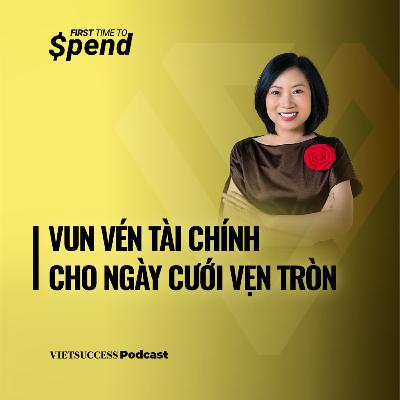 First Time To Spend #6 | Vun vén tài chính cho ngày cưới vẹn tròn | Hương Giang First Time To Spend #6 | Vun vén tài chính cho ngày cưới vẹn tròn | Hương Giang