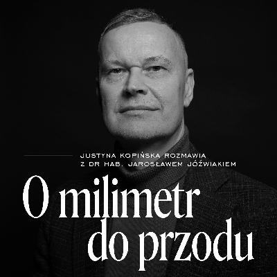 Uważność i bliskość. Gość: dr hab. Jarosław Jóźwiak