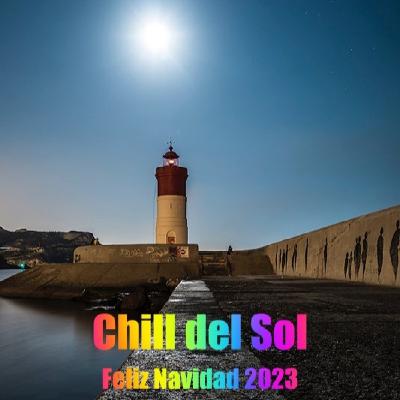 Chill del sol, Feliz Navidad y Prospero año nuevo 2024