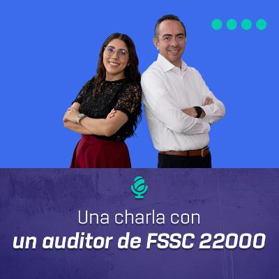 Una charla con un auditor de FSSC 22000