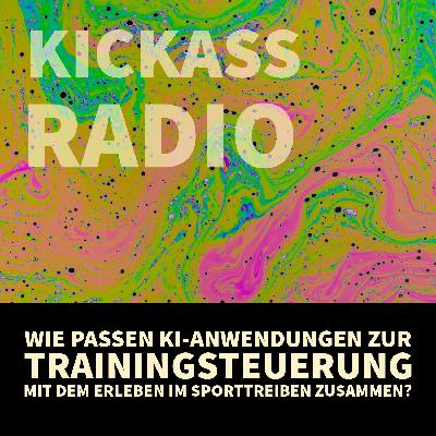 KickassRadio 6| 26 - KI vs. Erleben im Sport KickassRadio 6| 26 - KI vs. Erleben im Sport