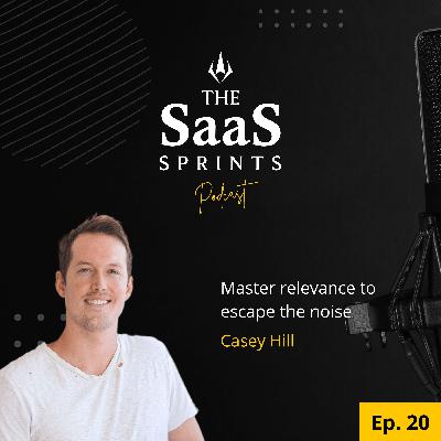 Escape the noise | Master SaaS Content Relevance: Casey Hill