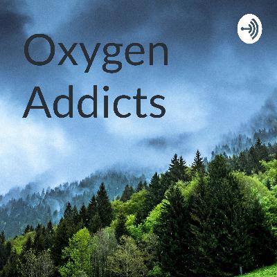Oxygen addicts