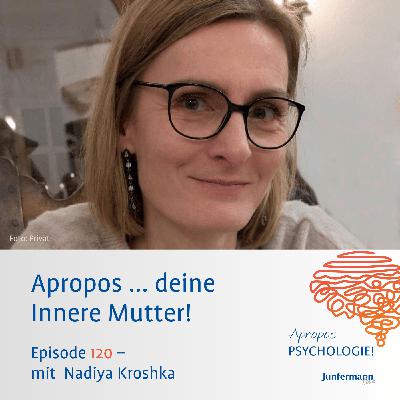 Apropos ... deine Innere Mutter!