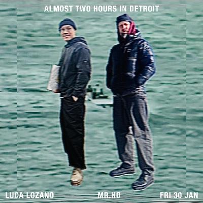 ALMOST TWO HOURS IN DETROIT - LUCA LOZANO + MR. HO AT MARBLE BAR JAN 2026 ALMOST TWO HOURS IN DETROIT - LUCA LOZANO + MR. HO AT MARBLE BAR JAN 2026