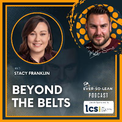 Lean Six Sigma: Beyond the Belts