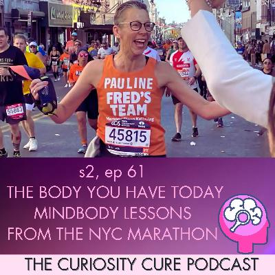 S2E61 The Body You Have Today