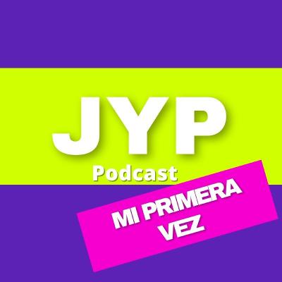 Mi Primera vez - POSCAST JYP