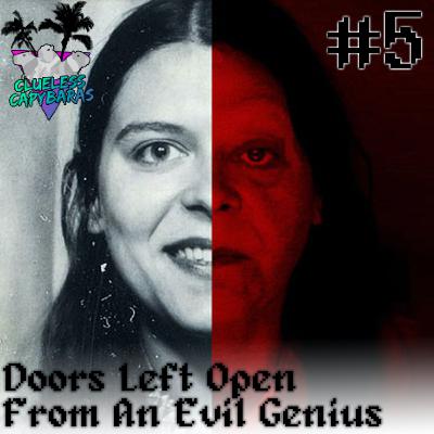 Doors Left Open From An Evil Genius