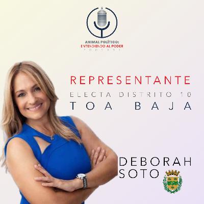 016: Representante Electa Distrito 10, Deborah Soto