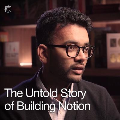 Selling Pulse to LinkedIn & Scaling Notion Globally | Akshay Kothari