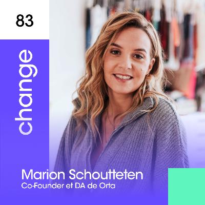 #83 - Marion Schoutteten - Orta - 15.000 euros pour lancer sa marque de vêtements 👗