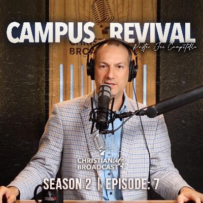 S2E07 | CAMPUS REVIVAL S2E07 | CAMPUS REVIVAL