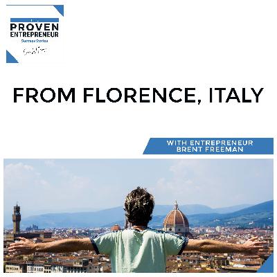 From Florence, Italy - Entrepreneur Brent Freeman