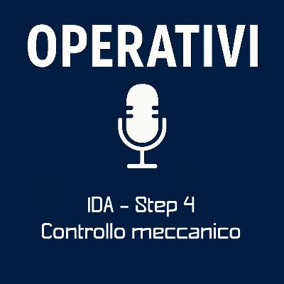 Episodio 12 - IDA – Controllo Meccanico – Tecnica, coordinazione e rischio Episodio 12 - IDA – Controllo Meccanico – Tecnica, coordinazione e rischio
