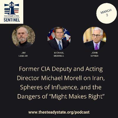 Might Makes Right? Michael Morell on U.S. Power, Allies, and Adversaries Might Makes Right? Michael Morell on U.S. Power, Allies, and Adversaries