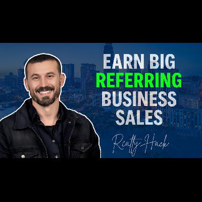 Realtors — Are You Leaving Easy Referral Income on the Table?