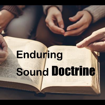 Enduring Sound Doctrine. 5/19/24