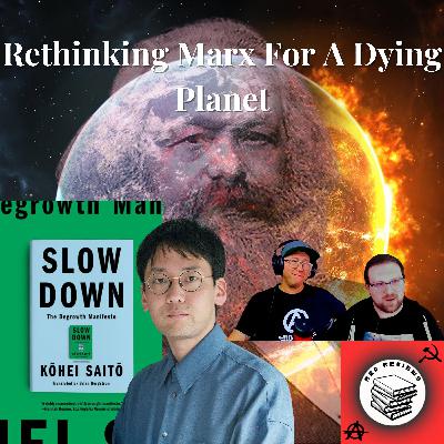Rethinking Marx For A Dying Planet