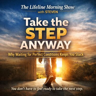 Take the Step Anyway: Why Waiting for Perfect Conditions Keeps You Stuck Take the Step Anyway: Why Waiting for Perfect Conditions Keeps You Stuck