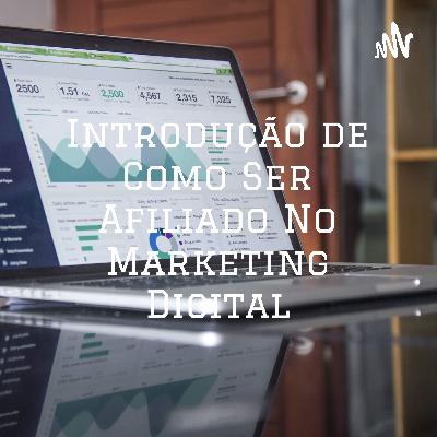 Introdução de Como Ser Afiliado No Marketing Digital (Trailer)