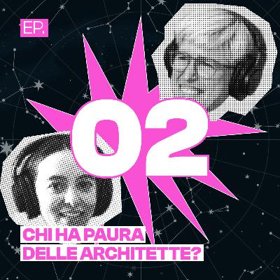 S02 E02 Chi ha paura delle architette? S02 E02 Chi ha paura delle architette?