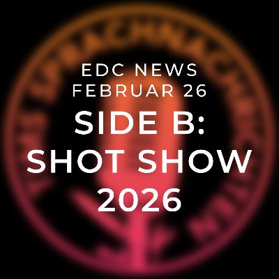 EDC News Februar 26: Side B - Shot Show 2026