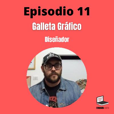 Episodio 11: Galleta Gráfico (Diseñador) Episodio 11: Galleta Gráfico (Diseñador)