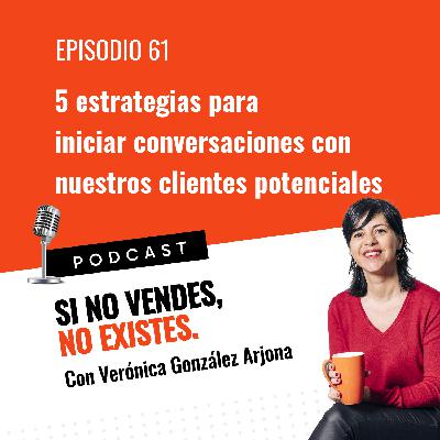 5 estrategias para iniciar conversaciones con potenciales clientes