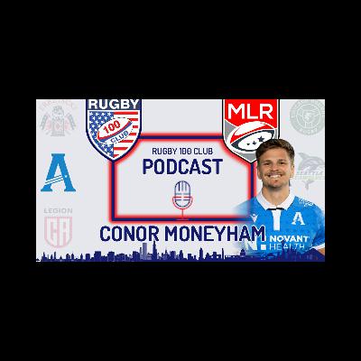 CONNER MOONEYHAM on Injury, Comeback & Life in MLR | Rugby 100 Club
