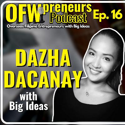 Confidence To Take Action | EP16 Dazha Dacanay with Big Ideas Confidence To Take Action | EP16 Dazha Dacanay with Big Ideas