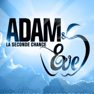ADAM ET EVE - Teasing 1 - 18 MARS 2011 ADAM ET EVE - Teasing 1 - 18 MARS 2011