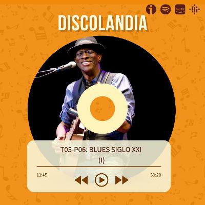 Discolandia - Blues Siglo XXI (I) T05 - P06