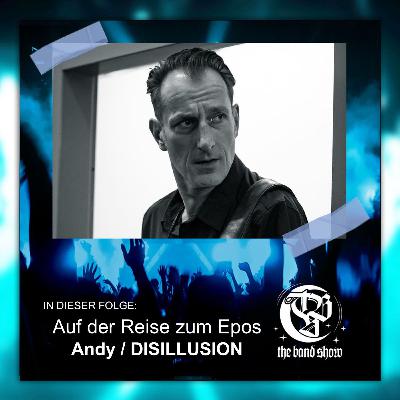 #179 - Die beschwerliche Reise zum Epos - mit DISILLUSION