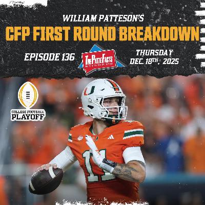 Ep. 136: College Football First Round Matchups Breakdown