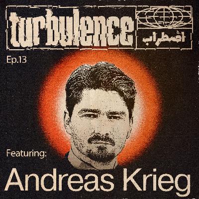 Episode 13: UAE's Weaponized Interdependence w/ Andreas Krieg Episode 13: UAE's Weaponized Interdependence w/ Andreas Krieg
