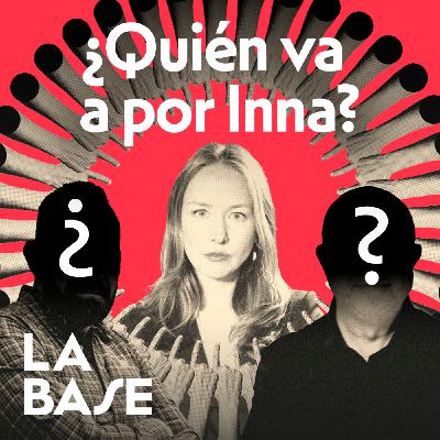 Repondemos al ataque coordinado contra Inna Afinogenova y Canal Red | La Base 3x23