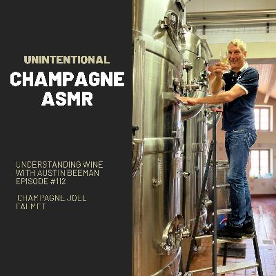 Unintentional CHAMPAGNE ASMR | Champagne Joel Falmet | Rouvre-les-Vignes, France